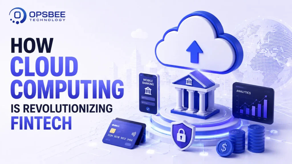 How Cloud Computing Is Revolutionizing Fintech