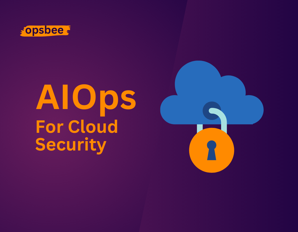 AIOps for Cloud Security