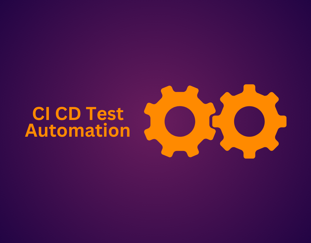 CI CD Test Automatioin